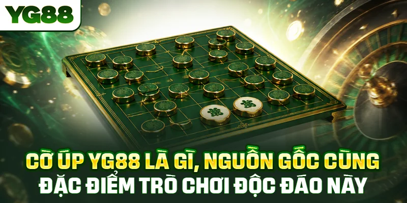 Cờ úp YG88 là gì, nguồn gốc cùng đặc điểm nổi bật của trò chơi độc đáo này